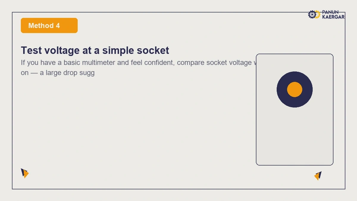 Test voltage at a simple socket — If you have a basic multimeter and feel confident, compare socket voltage with the geys...